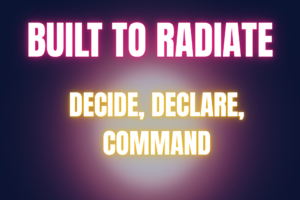 The Power of Decision: How Declaring What You Want Changes Everything
