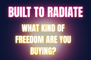 What Kind of Freedom Are You Buying?