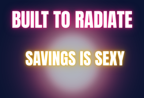 Savings Is Sexy: The Choices Behind Financial Flexibility Savings Is Sexy: The Choices Behind Financial Flexibility